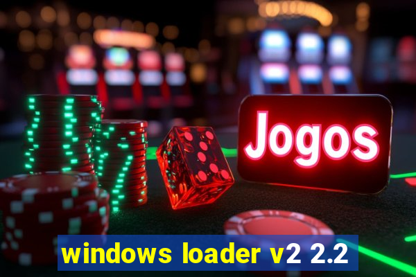 windows loader v2 2.2